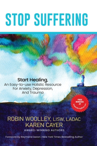 Stop Suffering, Start Healing
