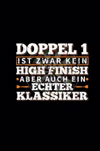 Doppel 1 Kein High Finish
