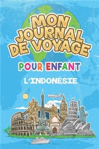 Mon Journal de Voyage l'Indonésie Pour Enfants