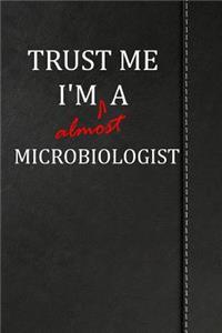 Trust Me I'm Almost a Microbiologist: Blank Recipe Book for the Family Chef Cook Journal Notebook 120 Pages 6x9