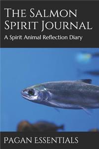 The Salmon Spirit Journal
