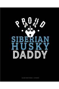 Proud Siberian Husky Daddy