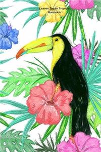 Leaves Tucan Tropical Notebook