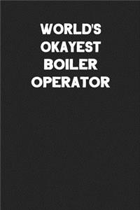 World's Okayest Boiler Operator