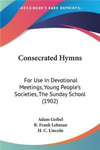 Consecrated Hymns
