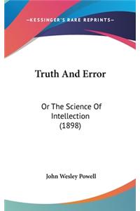 Truth And Error