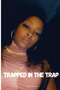 Trapped In The Trap