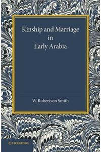 Kinship and Marriage in Early Arabia