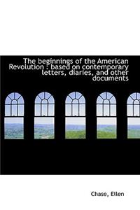 The Beginnings of the American Revolution