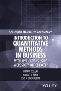 Solutions Manual to Accompany Introduction to Quantitative Methods in Business: with Applications Using Microsoft Office Excel