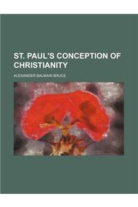 St. Paul's Conception of Christianity