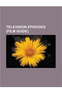 Television Episodes
