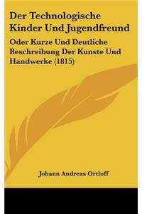 Der Technologische Kinder Und Jugendfreund