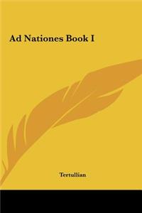 Ad Nationes Book I