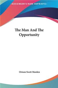 The Man and the Opportunity