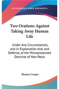 Two Orations Against Taking Away Human Life