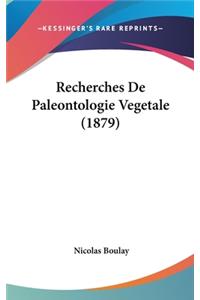 Recherches de Paleontologie Vegetale (1879)