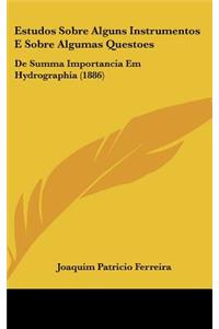 Estudos Sobre Alguns Instrumentos E Sobre Algumas Questoes