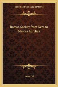 Roman Society from Nero to Marcus Aurelius