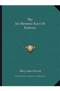 Six Hermetic Keys of Eudoxus