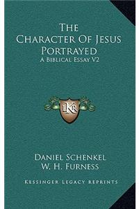 The Character of Jesus Portrayed