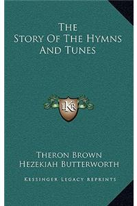 The Story Of The Hymns And Tunes