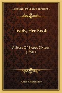 Teddy, Her Book