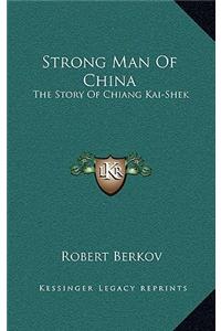 Strong Man of China
