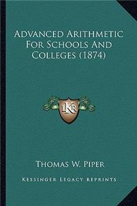Advanced Arithmetic for Schools and Colleges (1874)