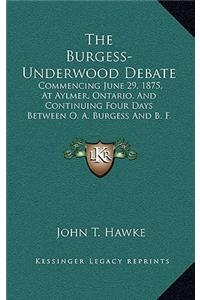 The Burgess-Underwood Debate