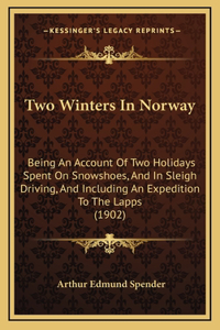 Two Winters in Norway