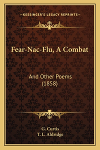 Fear-Nac-Flu, A Combat