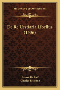 De Re Uestiaria Libellus (1536)