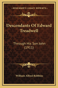 Descendants Of Edward Treadwell