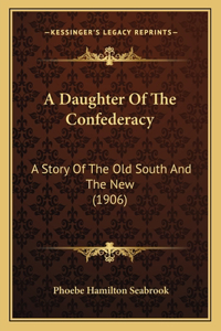 Daughter Of The Confederacy