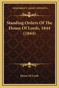 Standing Orders Of The House Of Lords, 1844 (1844)