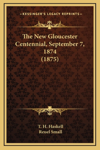 New Gloucester Centennial, September 7, 1874 (1875)