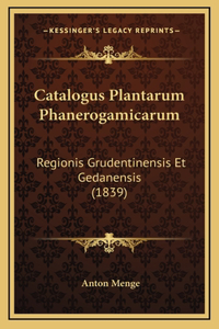 Catalogus Plantarum Phanerogamicarum