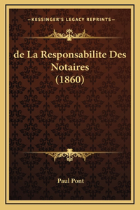 de La Responsabilite Des Notaires (1860)