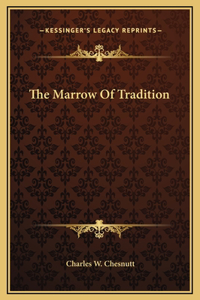 Marrow Of Tradition