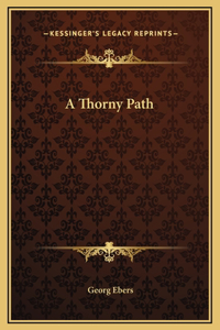 A Thorny Path