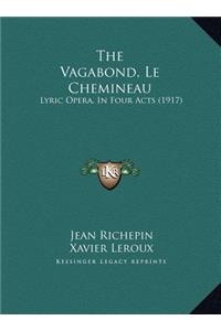 The Vagabond, Le Chemineau