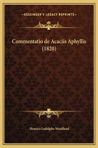 Commentatio de Acaciis Aphyllis (1820)