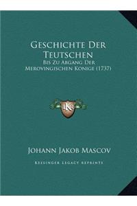 Geschichte Der Teutschen