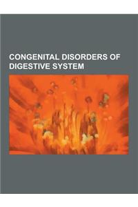 Congenital Disorders of Digestive System