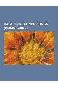 Ike & Tina Turner Songs (Music Guide)