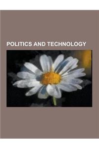 Politics and Technology: Blog, Hacktivism, Joseph J. Romm, Monochrom, E-Democracy, David Gewirtz, Internet Activism, Social Peer-To-Peer Proces