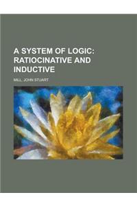 A System of Logic