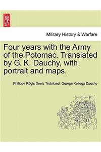 Four years with the Army of the Potomac. Translated by G. K. Dauchy, with portrait and maps.