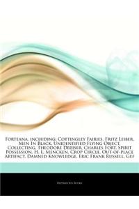 Articles on Forteana, Including: Cottingley Fairies, Fritz Leiber, Men in Black, Unidentified Flying Object, Collecting, Theodore Dreiser, Charles For
